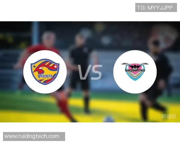 仙台对阵鸟栖沙岩精彩直播全程回顾与战况分析